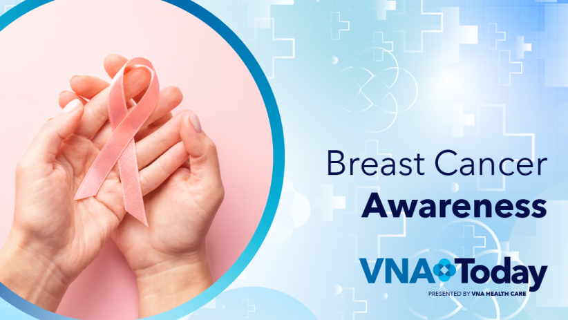 ‘VNA Today’ - Ep. 38: Breast Cancer Awareness