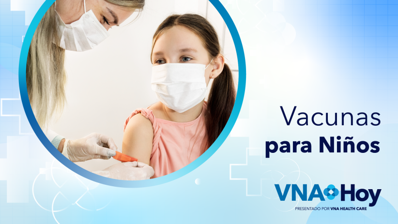 ‘VNA Hoy’ Ep. 45: Vacunas para Niños