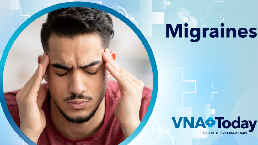 ‘VNA Today’ Ep. 171:  Migraines